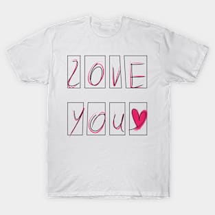 Love you T-Shirt